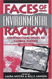Cover of: Faces of Environmental Racism: Confronting Issues of Global Justice (Studies in Social, Political, and Legal  Philosophy)