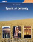Cover of: Dynamics of Democracy 5e by Peverill Squire, James Lindsay, Cary R Covington, Eric Smith