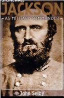 Stonewall Jackson as military commander by John Selby