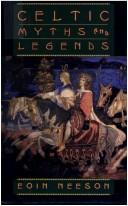 Celtic Myths and Legends by Eoin Neeson