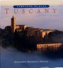 Cover of: Tuscany (Timeless Places Series)