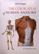 Wolf-Heidegger color atlas of human anatomy by G. Wolf-Heidegger