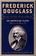Cover of: Frederick Douglas: Narrative of the Life Of Frederick Douglas, An American Slave