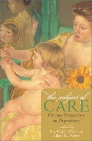 Cover of: The Subject of Care: Feminist Perspectives on Dependency (Feminist Constructions)