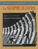 Cover of: The Shipbuilders (Colonial Craftsmen)
