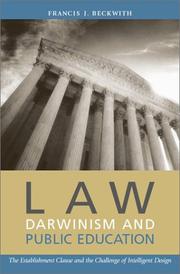 Cover of: Law, Darwinism & public education: the establishment clause and the challenge of intelligent design
