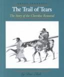 Cover of: The Trail of Tears: The Story of the Cherokee Removal (Great Journeys)