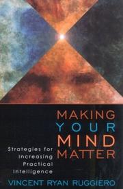 Cover of: Making Your Mind Matter by Vincent Ryan Ruggiero