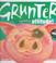 Cover of: Grunter