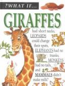 Cover of: What If: Giraffes (What If)