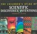 Cover of: children's atlas of scientific discoveries and inventions