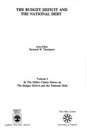 Cover of: The Budget Deficit and the National Debt--Volume I