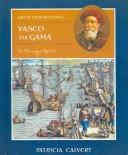 Cover of: Vasco Da Gama: So Strong a Spirit (Great Explorations)