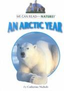 Cover of: An Arctic Year
