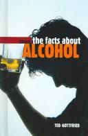 Cover of: The Facts About Alcohol (Drugs)