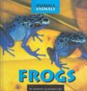 Cover of: Frogs (Animals Animals) by Martin Schwabacher