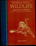 Cover of: International Wildlife Encyclopedia by 