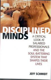 Disciplined Minds by Jeff Schmidt