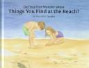 Cover of: --about things you find at the beach