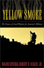 Cover of: Yellow Smoke by Major General Robert H. Scales Jr.