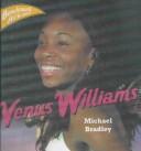 Cover of: Venus Williams (Bradley, Michael, Benchmark All-Stars.) | Michael Bradley