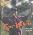 Cover of: Tiger Woods (Bradley, Michael, Benchmark All-Stars.)
