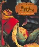 Cover of: The Black Death (Epidemic!)