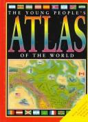 Cover of: Young People'S Atlas/World by Jon Richards