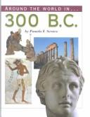 Cover of: 300 B.C. (Around the World)
