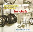 Cover of: Chefs/Chefs (Los Instrumentos De Trabajo Que Usamos/Tools We Use)