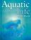 Cover of: Aquatic Life of the World
