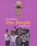 Cover of: The People (Viva Mexico! Series) by 