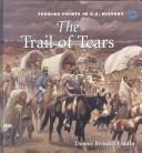 Cover of: The Trail of Tears (Turning Points in U.S. History) by Dennis B. Fradin