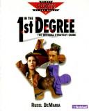 Cover of: In the First Degree: The Official Strategy Guide (Secrets of the Games Series)