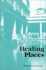 Cover of: Healing Places by Wilbert M. Gesler, Wilbert M. Gesler