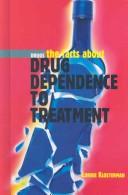 Cover of: Drugs, Dependence to Treatment (Drugs)