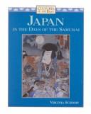 Cover of: Japan in the days of the samurai by Virginia Schomp