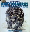 Cover of: Ankylosaurus and Other Armored Plant-Eaters: And Other Armored Plant-Eaters (Dinosaurs)