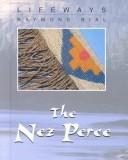 The Nez Perce by Raymond Bial