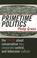 Cover of: Primetime Politics