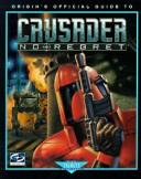 Cover of: Crusader: No Regret: ORIGIN'S Official Guide to...