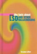 Cover of: The Facts About LSD (Drugs (Benchmark Books (Firm)).)