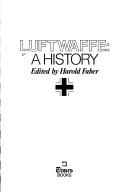 Cover of: Luftwaffe: A History