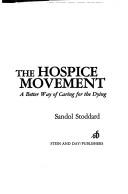 Cover of: The Hospice Movement by Sandol Stoddard