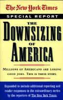 Cover of: The downsizing of America by the New York times.