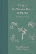 Cover of: Guide to the Vascular Plants of Florida by Richard P. Wunderlin, Bruce F. Hansen