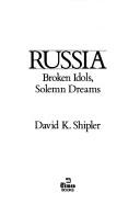 Cover of: Russia by David K. Shipler