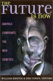 Cover of: The Future is Now | William Kristol