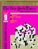 Cover of: The New York Times Classic Sunday Crossword Puzzles, Volume 9