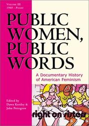 Cover of: Public Women, Public Words: A Documentary History of American Feminism, Volume III: 1960 to the Present